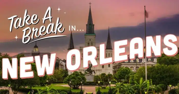 Cómo tomar las mejores vacaciones en Nueva Orleans
