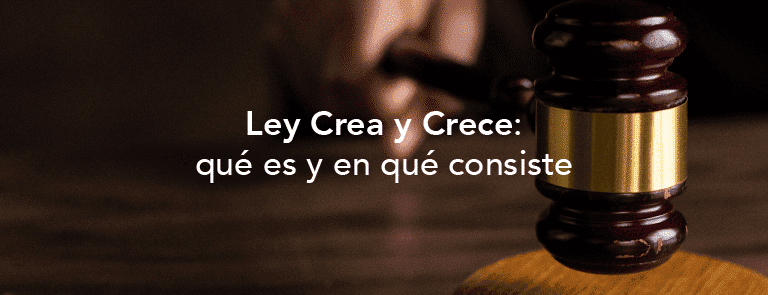 Nueva Ley Crea y Crece